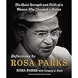 Reflections by Rosa Parks: The Quiet Strength and Faith of a Woman Who Changed a Nation