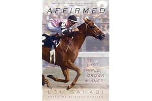 Affirmed: The Last Triple Crown Winner