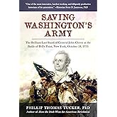 Saving Washington's Army: The Brilliant Last Stand of General John Glover at the Battle of Pell's Point, New York, October 18