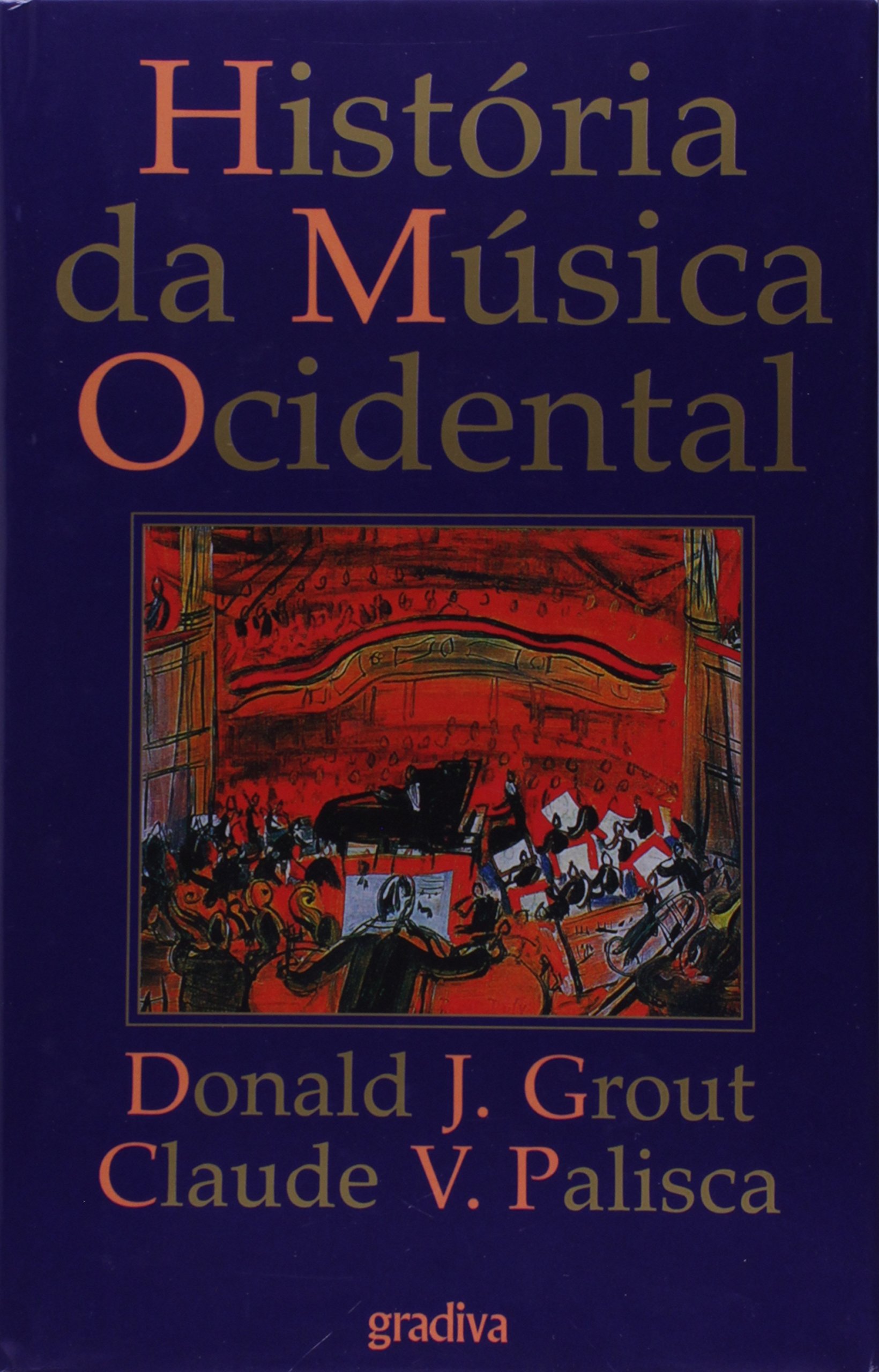 História da Musica Ocidental PDF Donald J. Grout, Claude V. Palisca