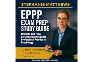 EPPP Exam Prep Study Guide - Ultimate Test Prep for the Examination for Professional Practice in Psychology - Practice Questi