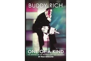 Buddy Rich: One of a Kind - The Making of the World's Greatest Drummer