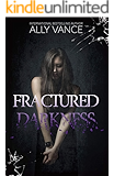 Fractured Darkness