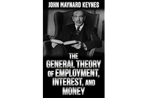 The General Theory of Employment, Interest, and Money