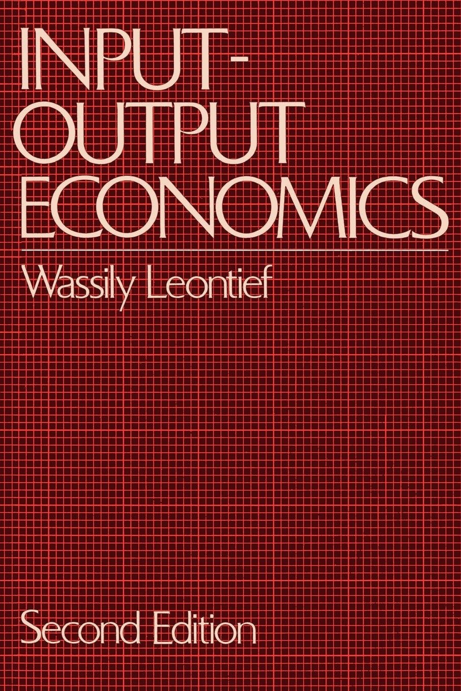Résultat de recherche d'images pour "Wassily Leontief - Input-Output Economics-Oxford University Press, USA (1986)"