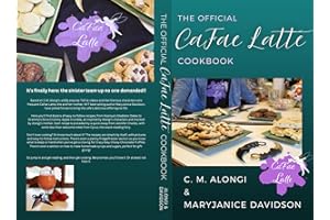 The Official CaFae Latte Cookbook (All Things CaFae Latte)