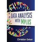 Data Analysis with Mplus (Methodology in the Social Sciences Series)