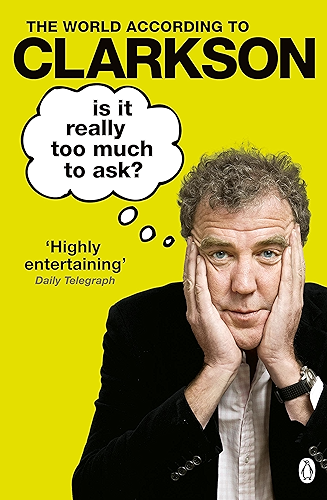 Download Is It Really Too Much To Ask?: The World According to Clarkson Volume 5 (English Edition) PDF