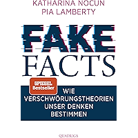 Fake Facts: Wie Verschwörungstheorien unser Denken bestimmen (German Edition) book cover Fake Facts: Wie Verschwörungstheorien unser Denken bestimmen (German Edition) book cover