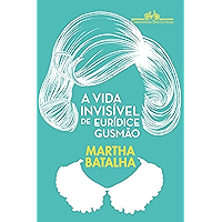 A vida invisível de Eurídice Gusmão (Portuguese Edition) book cover