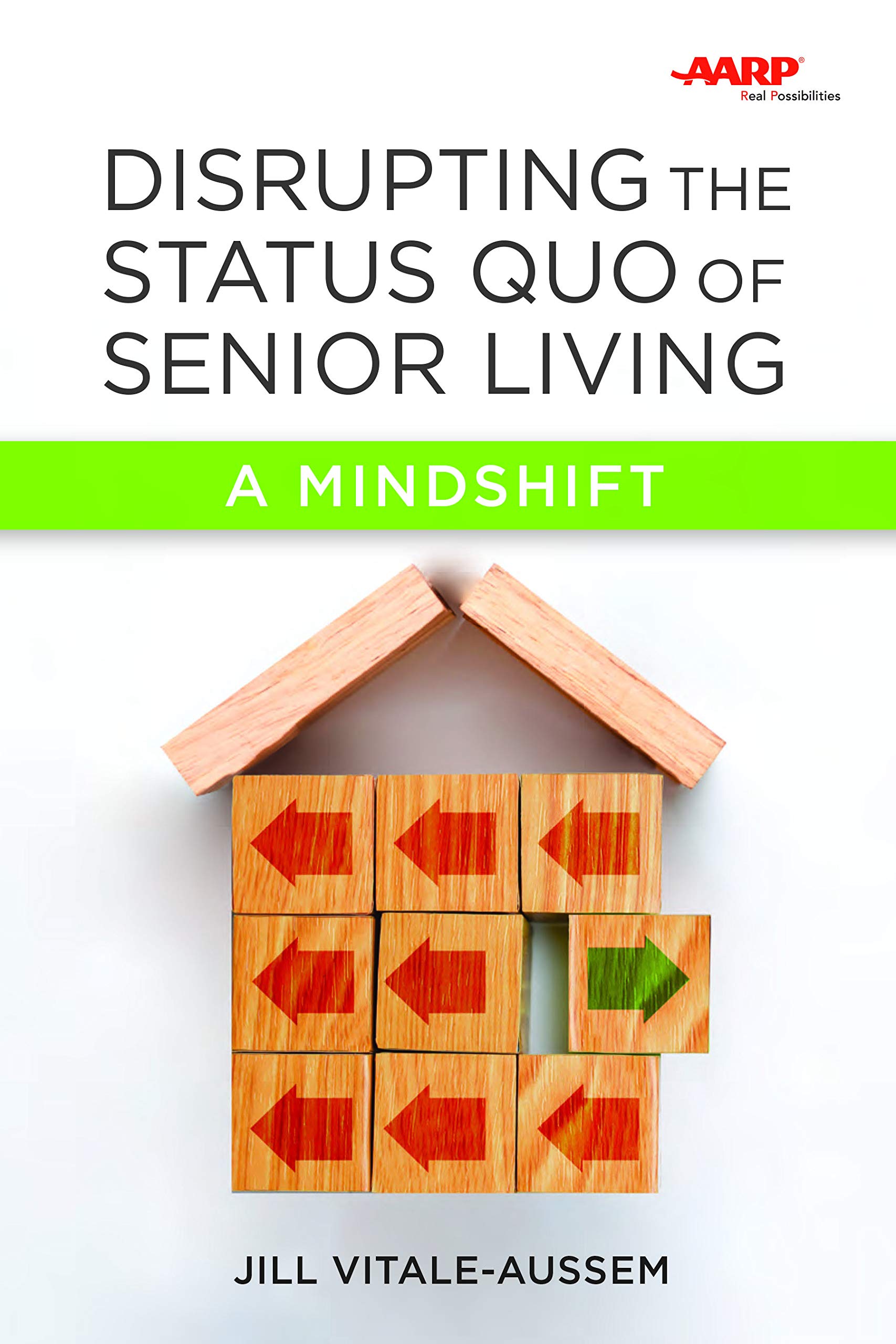 kristi miller outdoor home living on Disrupting The Status Quo Of Senior Living Vitale Aussem Jill 9781938870828 Amazon Com Books