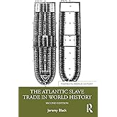 The Atlantic Slave Trade in World History