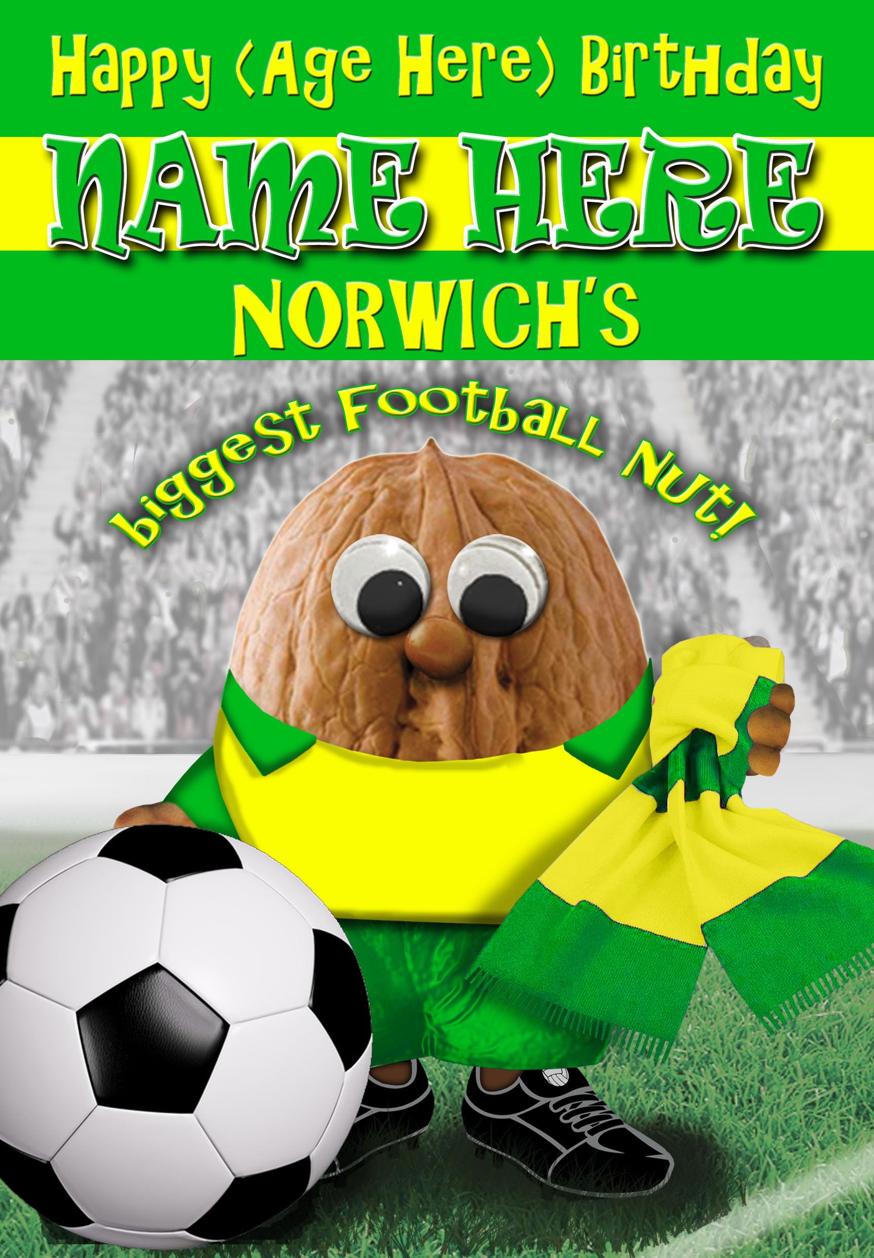 Norwich Birthday Card - Football Nut - PERSONALISED Option with NAME and/or AGE - POSTED SAME DAY - FULL COLOUR INSIDE