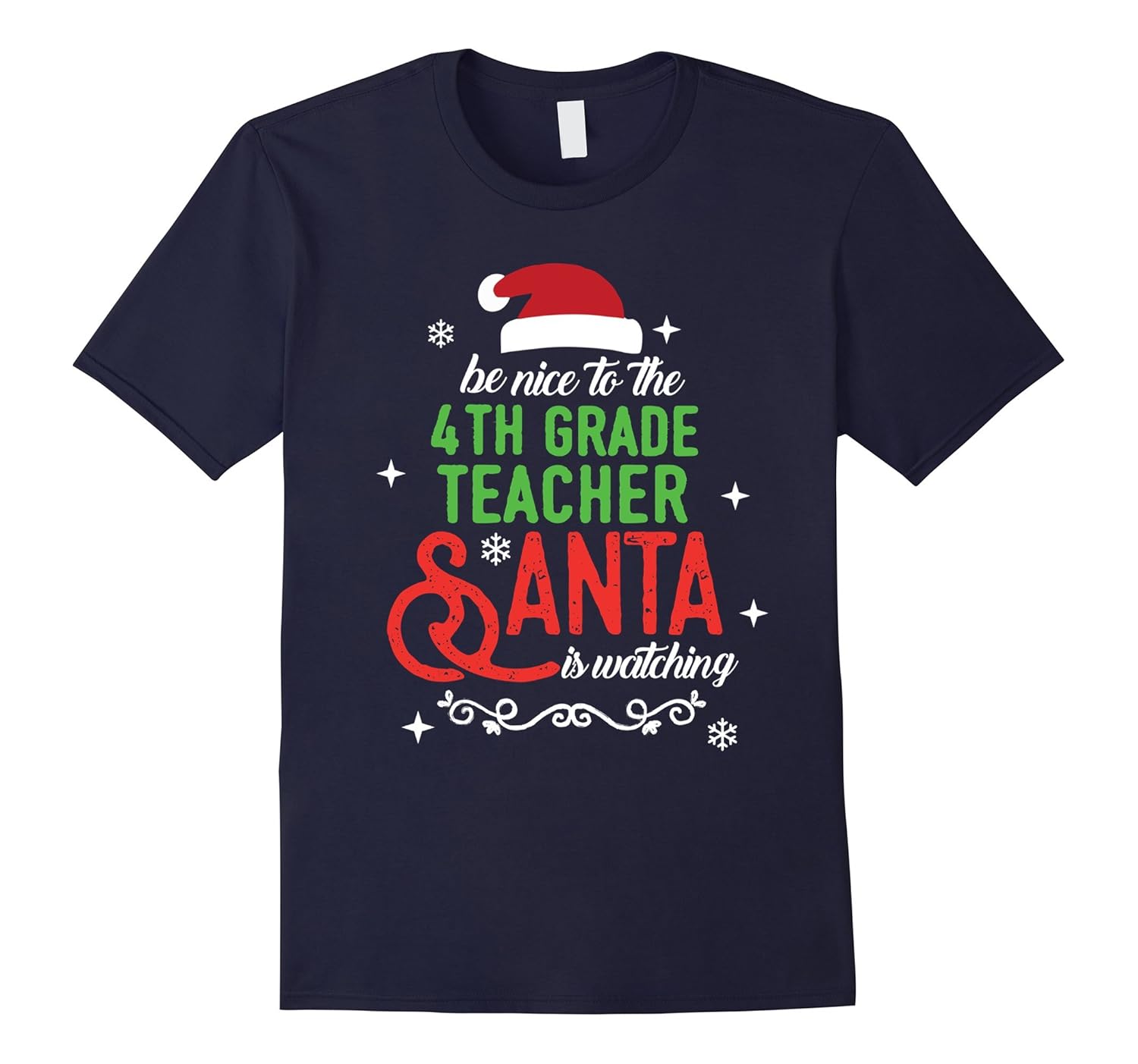 4th Fourth Grade Teacher Christmas Santa is Watching T-shirt-ANZ