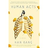 Human Acts: A Novel