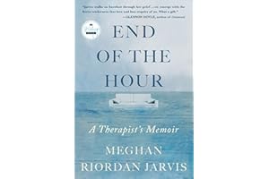 End of the Hour: A Therapist's Memoir