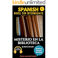 Spanish novel for intermediate (B1): Misterio en la biblioteca. Downloadable Audio. Vol 3. (Spanish Edition): Learn… book cover