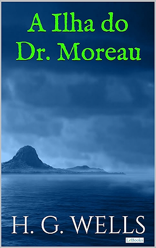 Download A Ilha do Dr. Moreau (Coleção H.G. Wells) (Portuguese Edition) PDF