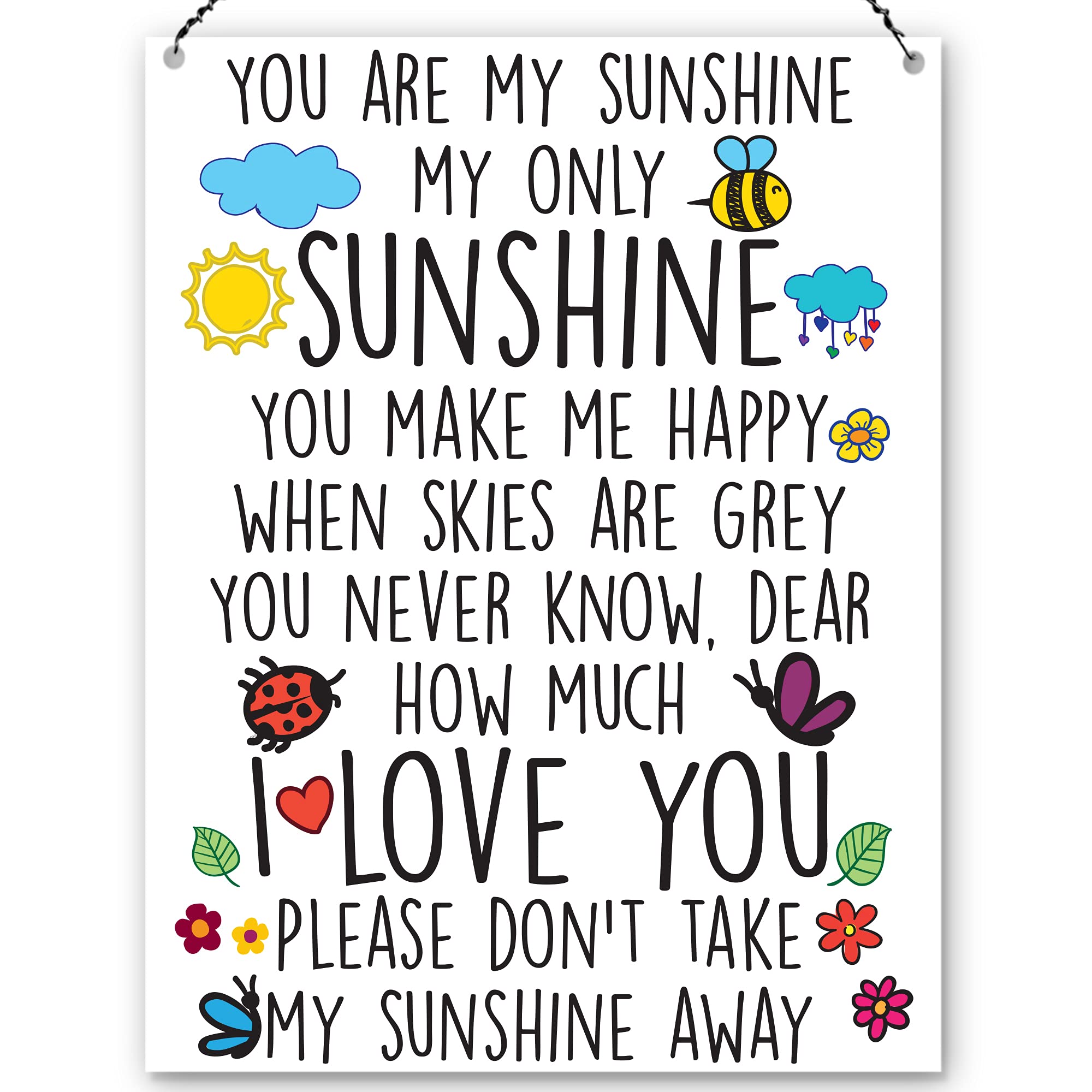 Dorothy Spring You Are My Sunshine My Only Sunshine Colourful Decorative Quote Plaque Metal Sign Gift Size 15x20cm