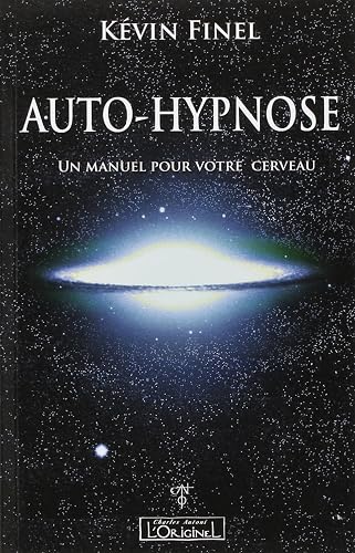 Download Auto-hypnose : Un manuel pour votre cerveau PDF
