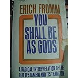You Shall Be as Gods