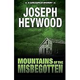 Mountains of the Misbegotten (Lute Bapcat Mysteries)