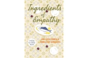 Ingredients of Empathy: A Recipe for a Better World