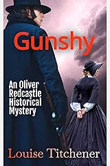 Gunshy: An Oliver Redcastle Historical Mystery (Redcastle Mysteries Book 1) Kindle Edition