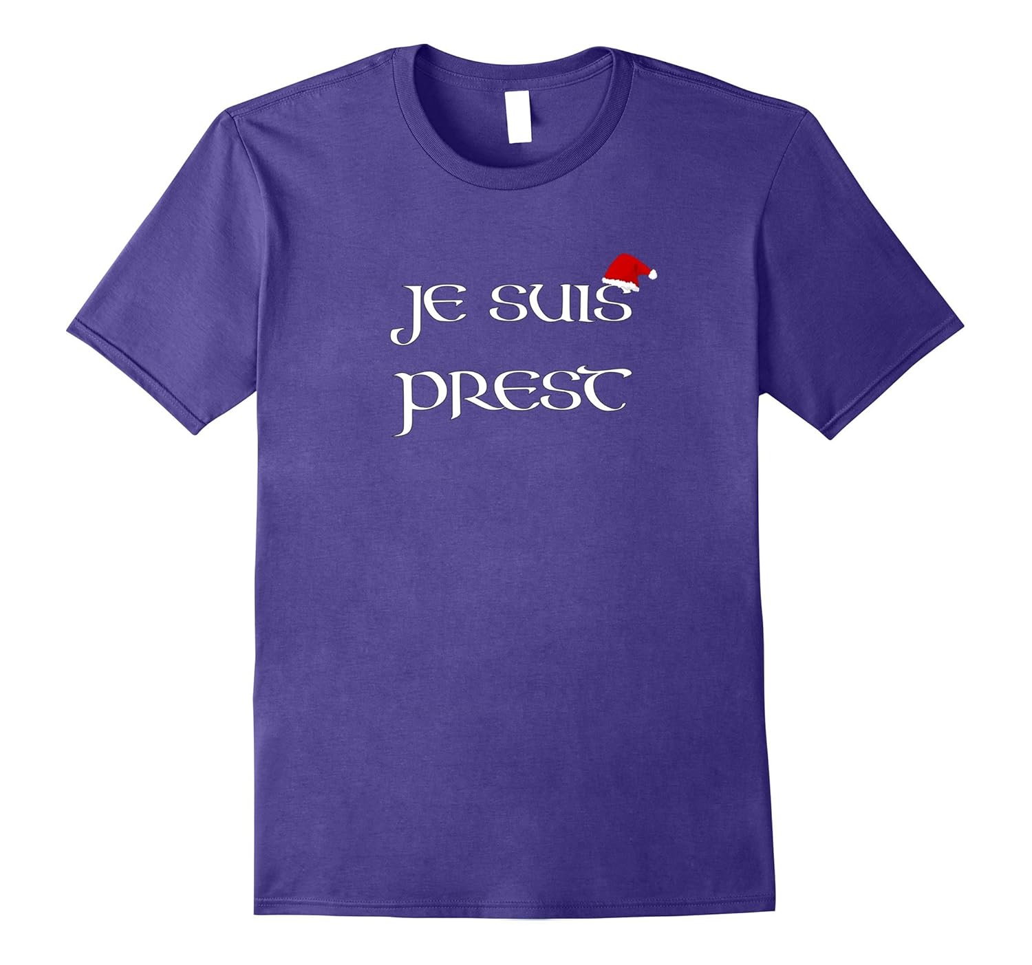 Je Suis Prest With Santa Hat T-Shirt-ANZ