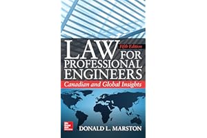 Law for Professional Engineers: Canadian and Global Insights, Fifth Edition