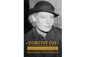 Dorothy Day: Dissenting Voice of the American Century