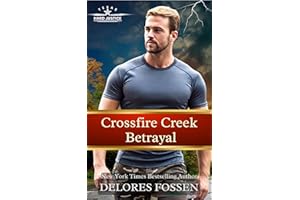 Crossfire Creek Betrayal (Hard Justice, Crossfire Creek Book 5)