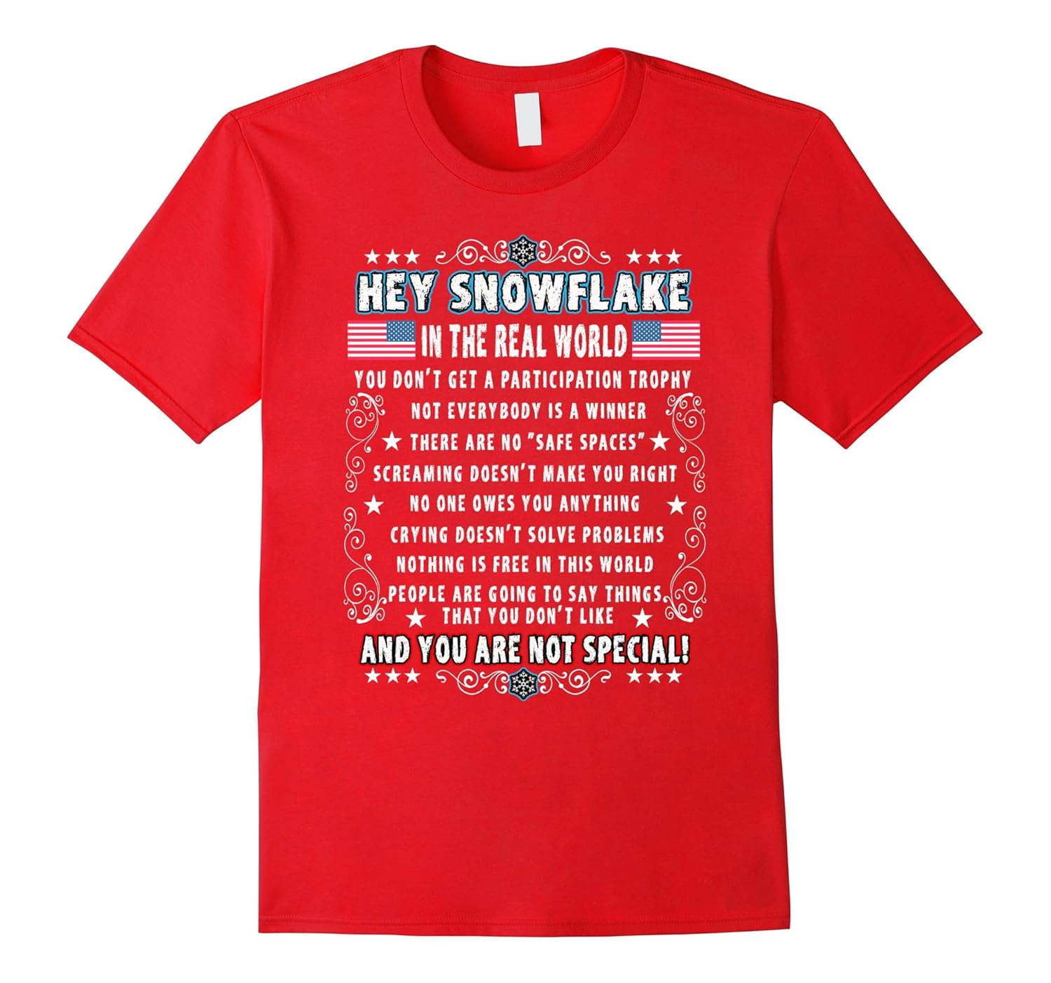 Hey Snowflake In The Real World T-shirt-ANZ