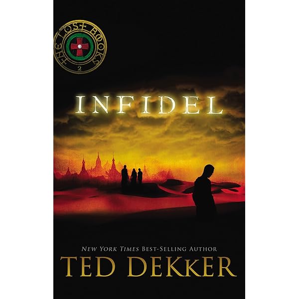 Amazon Com Infidel The Lost Books Book 2 Ebook Dekker Ted Kindle Store