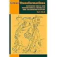 Great Transformations: Economic Ideas and Institutional Change in the Twentieth Century