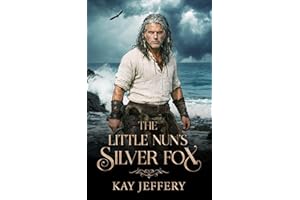 The Little Nun's Silver Fox (Nuns and Barbarians Book 3)