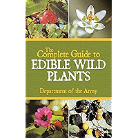 The Complete Guide to Edible Wild Plants