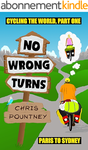 Download No Wrong Turns: Cycling the World, Part One: Paris to Sydney (English Edition) PDF