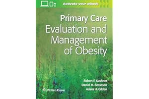 Primary Care: Evaluation and Management of Obesity