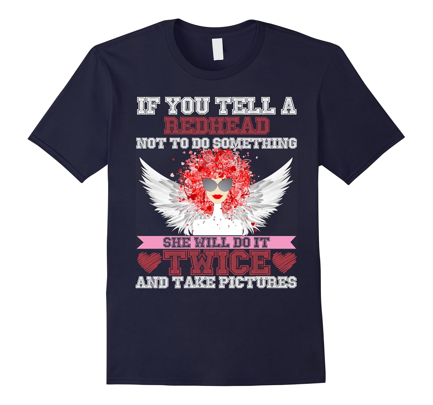 If You Tell A Redhead Not To Do Something T Shirt Gift-ANZ