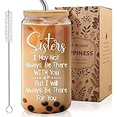 Funny Glass Cup Gifts for Sister - I Will Always Be There for You, 16 Oz Coffee Cup with Lid & Straw, Gifts for Women, Birthday, Christmas, Graduation Gift for Best Friend, Sisters, Sibling - m28