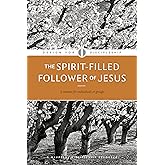 The Spirit-Filled Follower of Jesus (Design for Discipleship)