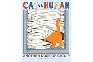Cat vs Human: Another Dose of Catnip