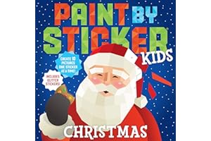 Paint by Sticker Kids: Christmas: Create 10 Pictures One Sticker at a Time! Includes Glitter Stickers