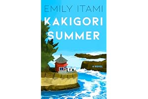 Kakigori Summer: A Family Saga of Sisterhood, Secrets, Redemption and Reunions