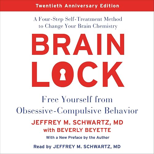 Download Brain Lock, Twentieth Anniversary Edition: Free Yourself from Obsessive-Compulsive Behavior PDF