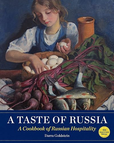 Download A Taste of Russia: A Cookbook of Russian Hospitality PDF