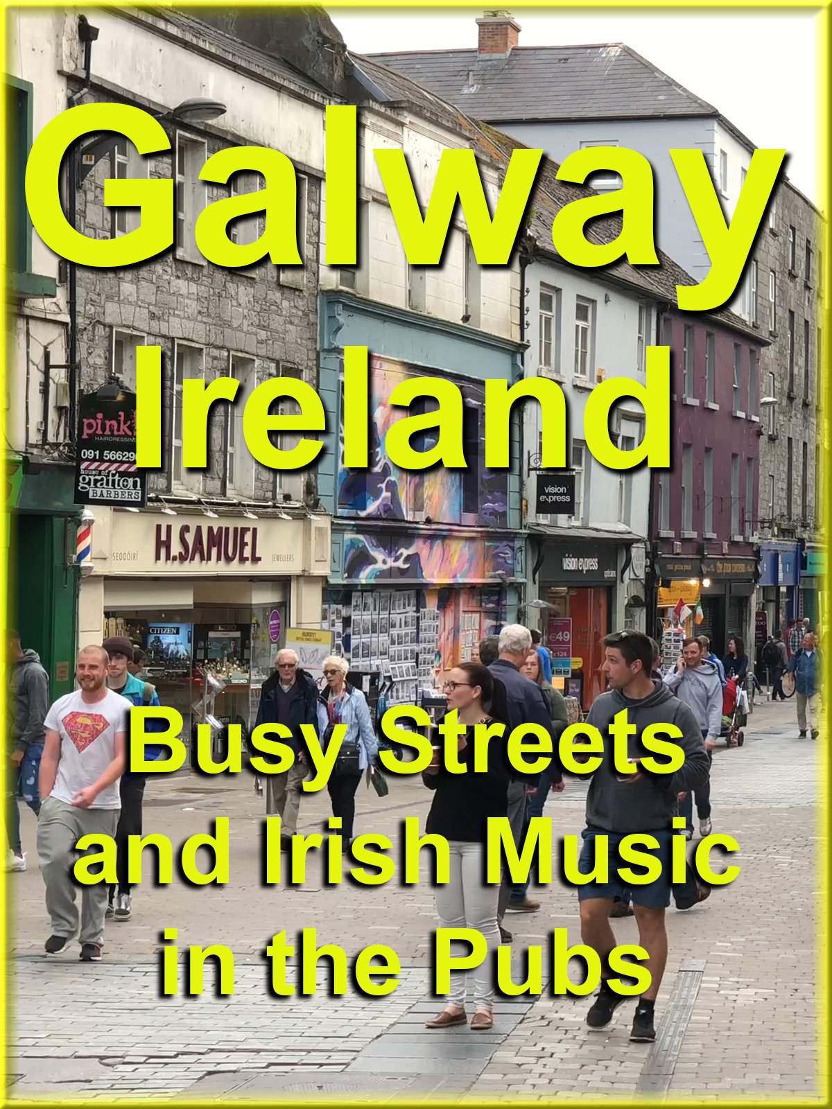 Amazon Com Galway Ireland Busy Streets And Irish Music In The Pubs Dennis Callan Dennis Callan Movies Tv