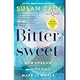 Bittersweet (Oprah's Book Club): How Sorrow and Longing Make Us Whole
