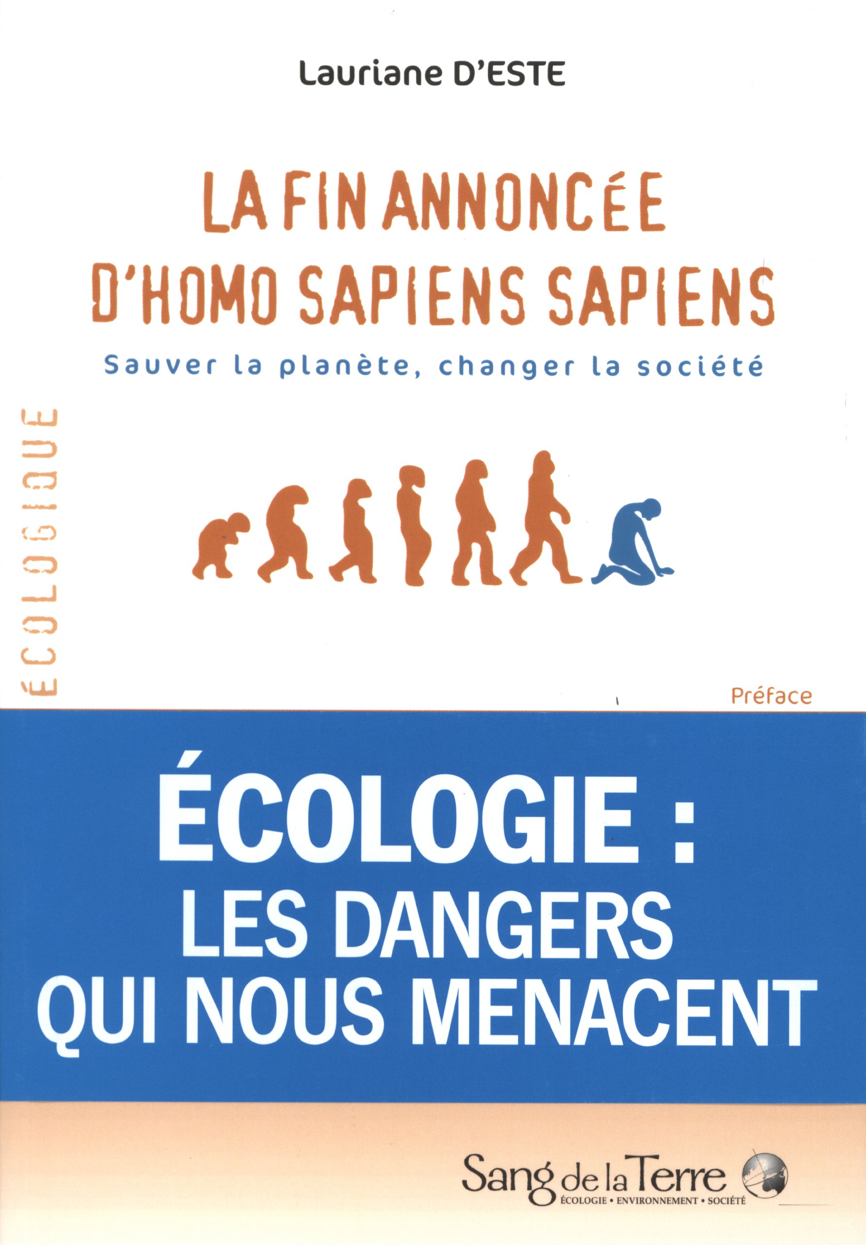 Amazon Fr La Fin Annoncee D Homo Sapiens Sapiens D Este Lauriane Livres